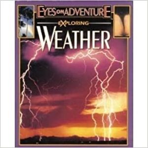 Exploring Weather (book) by Kathy Wilmore